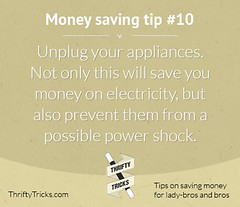 Money saving tip #10: Unplug